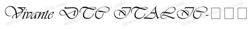Vivante DTC ITALIC字体转换
